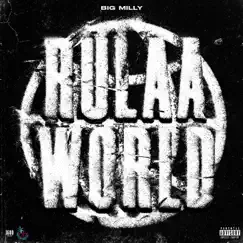 Rulaa World - Single by Big Milly album reviews, ratings, credits