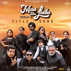 Maa Da Ladla - Single by Tarsem Jassar, Dr Zeus & Mehar Vaani album reviews, ratings, credits