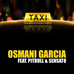 El Taxi (feat. Pitbull & Sensato) Song Lyrics