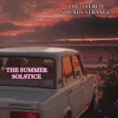 Temp. 2 Cap. 3: The Summer Solstice - Single by THE STEREO SOUNDS STRANGE album reviews, ratings, credits