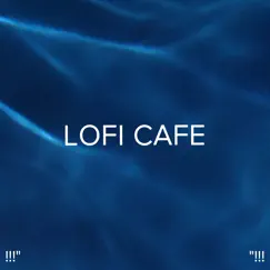Jazz Cafe Lofi Song Lyrics