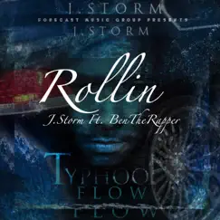 Rollin (feat. Ben the Rapper) - Single by J.Storm album reviews, ratings, credits