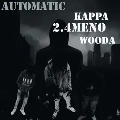 Automatic (feat. KAPPA & WOODA) Song Lyrics