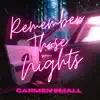Remember Those Nights - Single album lyrics, reviews, download
