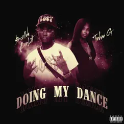 Doing My Dance (feat. Tinkaa G) - Single by $crillah BinLit album reviews, ratings, credits