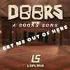 GET ME OUT of HERE (feat. JoshuaMacks & LSPLASH) [Remastered] - Single album lyrics, reviews, download