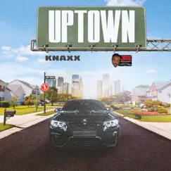 Uptown - Single by Knaxx & Jungle Jesus album reviews, ratings, credits