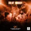 Trust Nobody (feat. Dizzle De'Mayo) - Single album lyrics, reviews, download