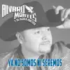 Ya No Somos Ni Seremos - Single album lyrics, reviews, download