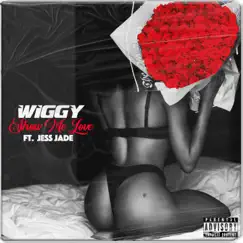 Show Me Love (feat. Jess Jade) - Single by Wiggy album reviews, ratings, credits