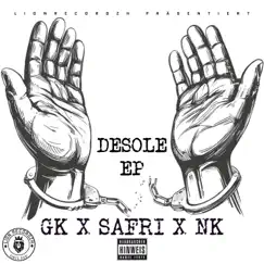 Desole EP by GK, Safri & Narek album reviews, ratings, credits