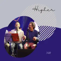 Higher - Single by Songs of Friends album reviews, ratings, credits