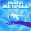 Under My Spell - Single album lyrics, reviews, download