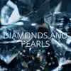 Diamonds and Pearls - Single album lyrics, reviews, download