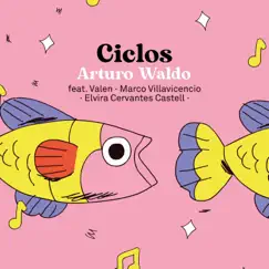 Ciclos (feat. Valen, Marco Villavicencio & Elvira Cervantes Castell) Song Lyrics