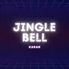 Jingle Bell - Single album lyrics, reviews, download