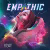 Empathic - Single album lyrics, reviews, download