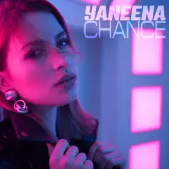 Chance - Single by Yaneena album reviews, ratings, credits