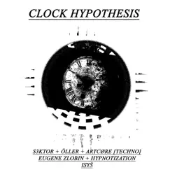 Clock Hypothesis (ARTCØRE [TECHNO] Remix) Song Lyrics
