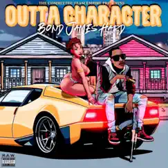 Outta Character by Bond James Hard album reviews, ratings, credits