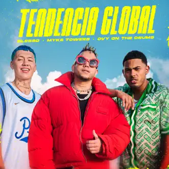 Download Tendencia Global Blessd, Myke Towers & Ovy On the Drums MP3