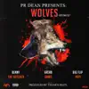 Wolves (Remix) [feat. Benny The Butcher, GREA8GAWD & Big Flip Papi] - Single album lyrics, reviews, download