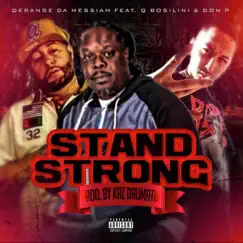 Stand Strong (feat. Q Bosilini & Don P) [Radio Edit] [Radio Edit] - Single by Derange Da Messiah album reviews, ratings, credits