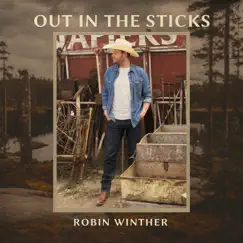 Out In The Sticks - Single by Robin Winther album reviews, ratings, credits