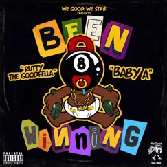 Been Winning (feat. Baby A) by Rutty the Goodfella album reviews, ratings, credits