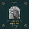 El Abuelo - Single album lyrics, reviews, download