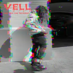 Not for the Internet - EP by Vell album reviews, ratings, credits