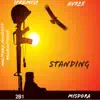 Standing (feat. Promise & 2b1) - Single album lyrics, reviews, download