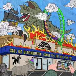 Call Us Blockbuster, Cause It's the End of an Era by Kings of the Wild Things album reviews, ratings, credits