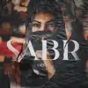 Sabr - Single album lyrics, reviews, download