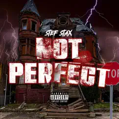 Not Perfect - Single by Stef Stax album reviews, ratings, credits