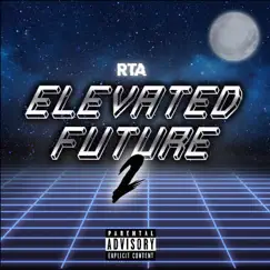 Elevated Future 2 by R.T.A. album reviews, ratings, credits