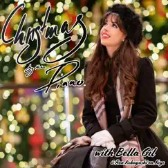 Christmas by the Piano with Bella Gil - Single by Bella Gil album reviews, ratings, credits