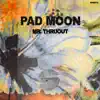 Pad Moon - Single album lyrics, reviews, download