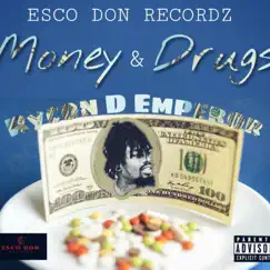 Money & Drugs - Single by Rycon D Emperor album reviews, ratings, credits