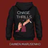 Chase Thrills - Single album lyrics, reviews, download