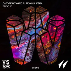 Out of My Mind (feat. Monica Vera) - Single by Enoc V album reviews, ratings, credits
