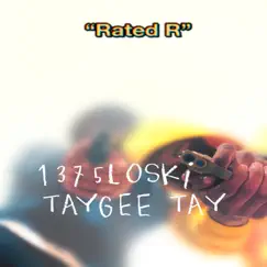 “Rated R” - EP by Taygee Tay & 1375Loski album reviews, ratings, credits