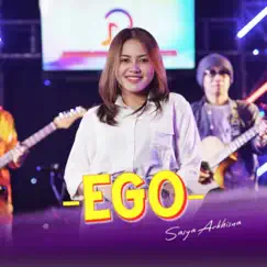 Ego - Single by Sasya Arkhisna album reviews, ratings, credits