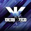 DediKted (Extended Mix) album lyrics, reviews, download