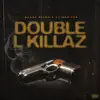 Double L Killaz album lyrics, reviews, download