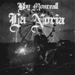 La Noria - Single by BbyMonreall album reviews, ratings, credits