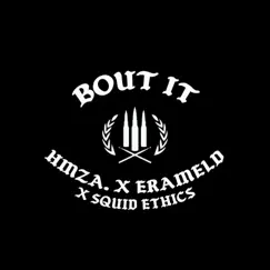 Bout It - Single by HMZA., Erameld & Squid Ethics album reviews, ratings, credits