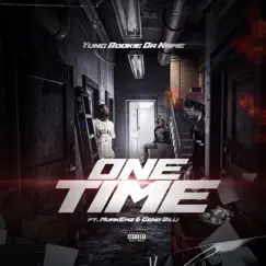One Time (feat. Murkemz & Geno Billi) Song Lyrics