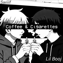 Coffee & Cigarettes (feat. lil booj) Song Lyrics