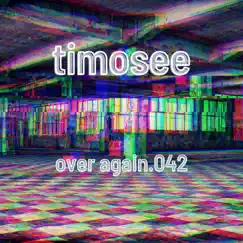 Over Again - Single by Timosee album reviews, ratings, credits